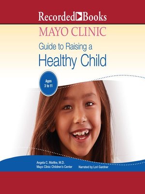 cover image of Mayo Clinic Guide to Raising a Healthy Child